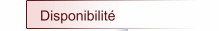 Disponibilit&eacute;
